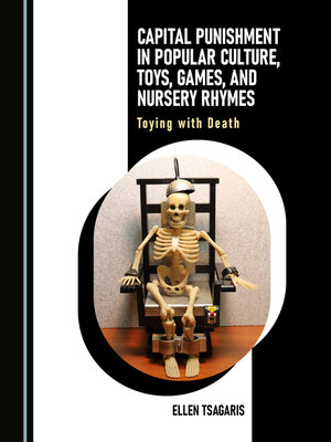cover image of Capital Punishment in Popular Culture, Toys, Games, and Nursery Rhymes